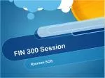 FIN 300 Session - slide 1