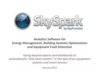 Analytics Software for Energy Management, Building Systems Optimization and Equipment Fault Detection