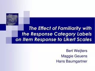 The Effect of Familiarity with the Response Category Labels on Item Response to Likert Scales