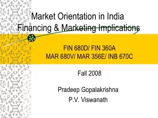Market Orientation in India Financing &amp; Marketing Implications