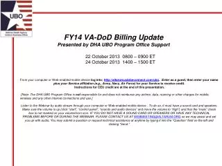 FY14 VA-DoD Billing Update Presented by DHA UBO Program Office Support