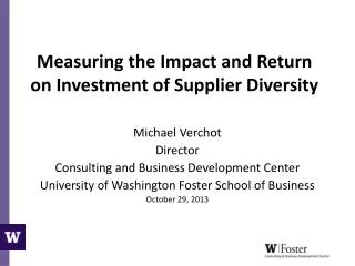 Measuring the Impact and Return on Investment of Supplier Diversity