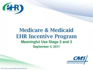 Medicare &amp; Medicaid EHR Incentive Program