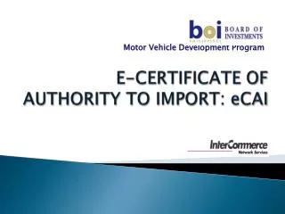 E-CERTIFICATE OF AUTHORITY TO IMPORT: eCAI