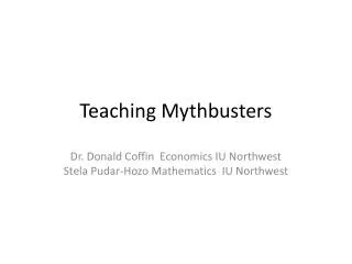 Teaching Mythbusters