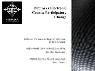 Nebraska Electronic Courts: Participatory Change