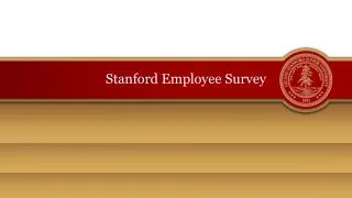 Stanford Employee Survey