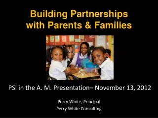 Building Partnerships with Parents &amp; Families