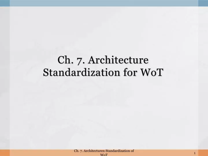 ch 7 architecture standardization for wot