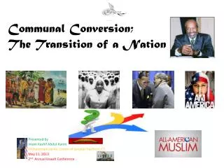 Communal Conversion; The Transition of a Nation