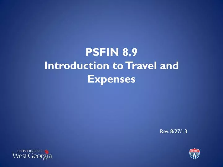psfin 8 9 introduction to travel and expenses