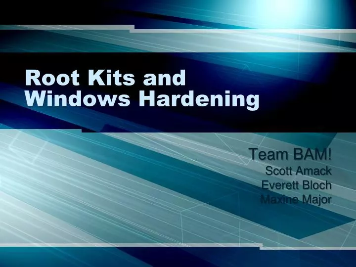 root kits and windows hardening