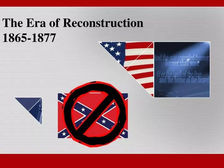 the era of reconstruction 1865 1877