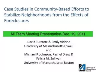 Case Studies in Community-Based Efforts to Stabilize Neighborhoods from the Effects of Foreclosures