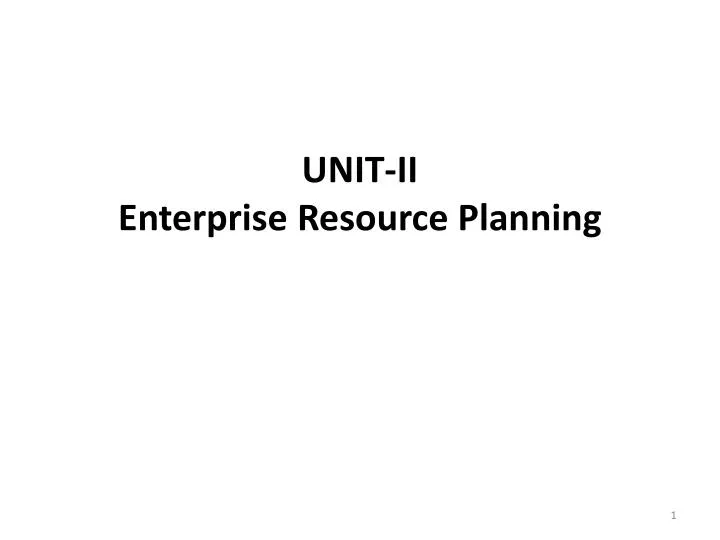 unit ii enterprise resource planning