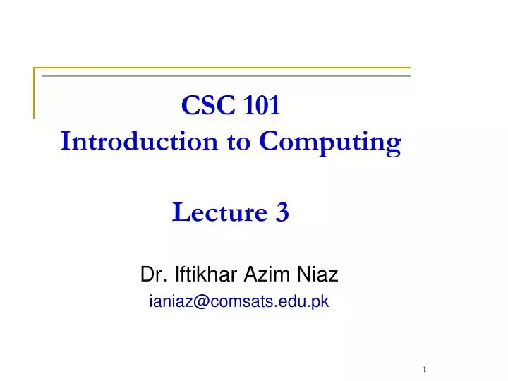 csc 101 introduction to computing lecture 3