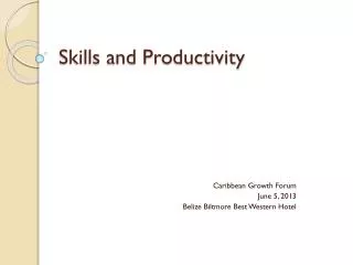 Skills and Productivity