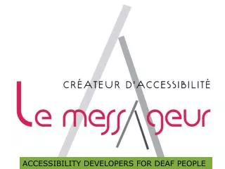 ACCESSIBILITY DEVELOPERS FOR DEAF PEOPLE
