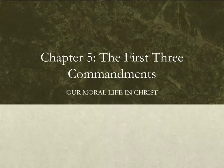 chapter 5 the first three commandments
