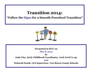 Transition 2014: “Follow the Signs for a Smooth Preschool Transition”