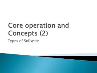 core operation and concepts 2
