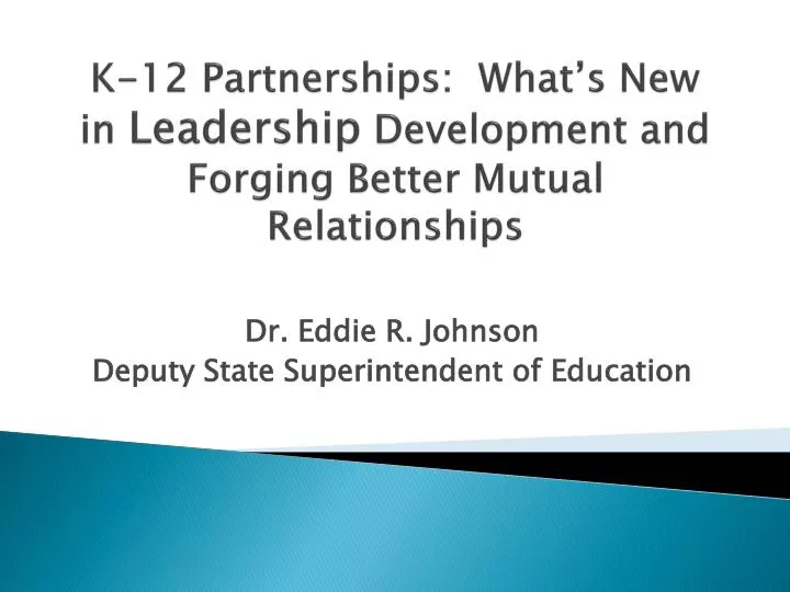 k 12 partnerships what s new in leadership development and forging better mutual relationships