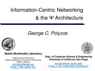 Information-Centric Networking &amp; the Ψ Architecture