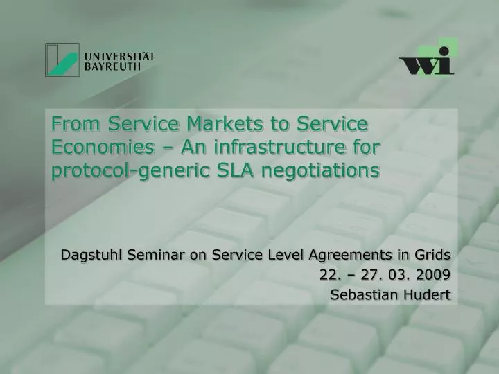 from service markets to service economies an infrastructure for protocol generic sla negotiations