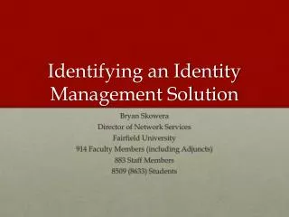 Identifying an Identity Management Solution