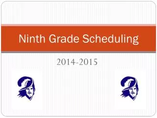 ninth grade scheduling