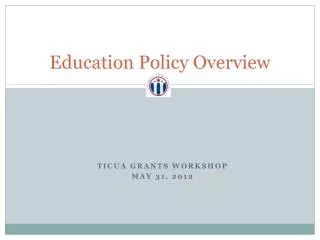 Education Policy Overview