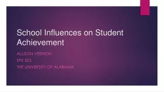 School Influences on Student Achievement