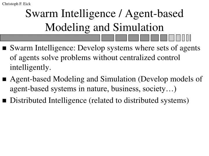 swarm intelligence agent based modeling and simulation