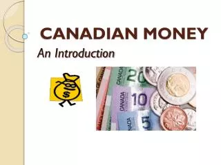 CANADIAN MONEY