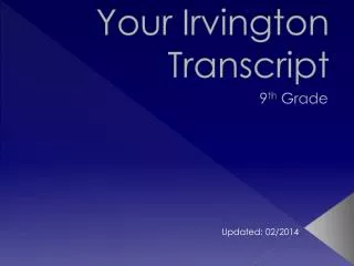 Your Irvington Transcript