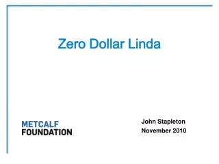 Zero Dollar Linda