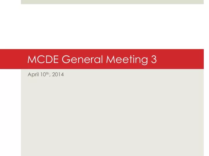 mcde general meeting 3