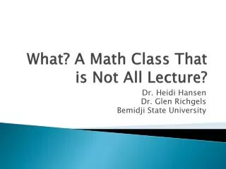What? A Math Class That is Not All Lecture?