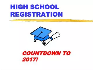 HIGH SCHOOL REGISTRATION