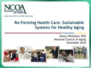Re-Forming Health Care: Sustainable Systems for Healthy Aging