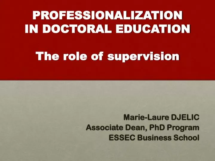 professionalization in doctoral education the role of supervision