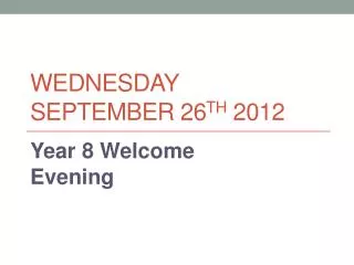 Wednesday September 26 th 2012
