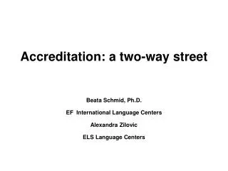 Accreditation: a two-way street