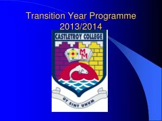 Transition Year Programme 2013/2014