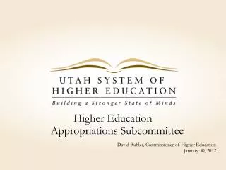 Higher Education Appropriations Subcommittee