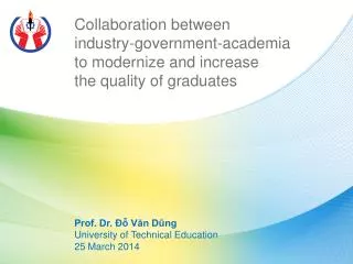 Collaboration between industry-government-academia to modernize and increase the quality of graduates