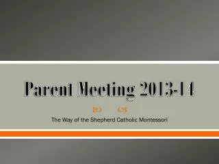 Parent Meeting 2013-14