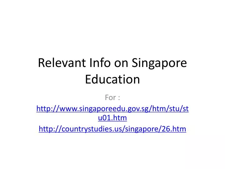 relevant info on singapore education