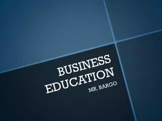 BUSINESS EDUCATION