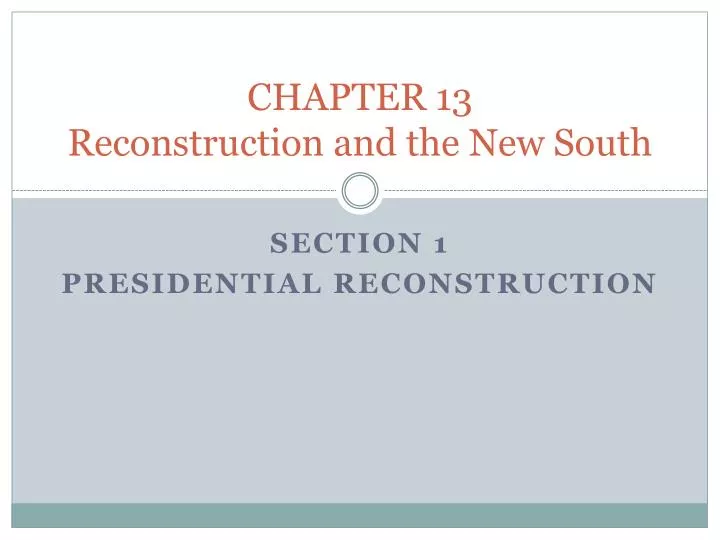 chapter 13 reconstruction and the new south